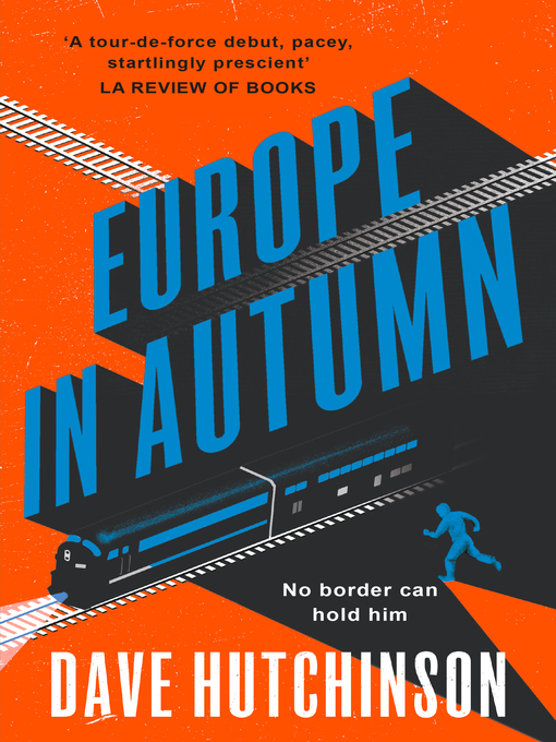 Title details for Europe in Autumn by Dave Hutchinson - Available